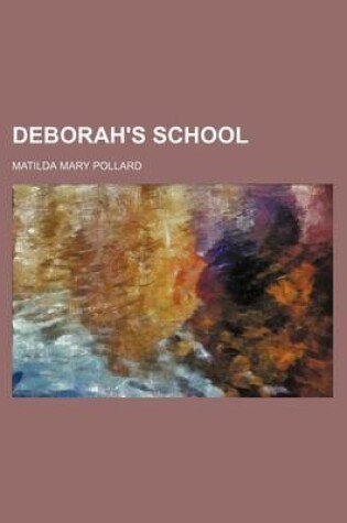 Cover of Deborah's School