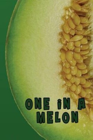 Cover of One in the Melon