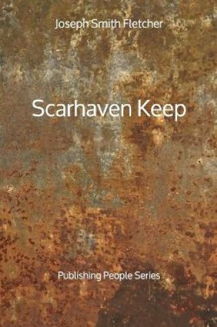 Cover of Scarhaven Keep - Publishing People Series