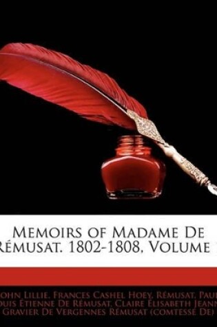 Cover of Memoirs of Madame de Rmusat. 1802-1808, Volume 1