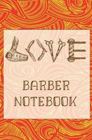 Cover of Love Barber Notebook