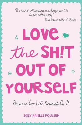 Book cover for Love the Shit Out of Yourself