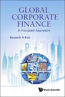 Book cover for Global Corporate Finance: A Focused Approach