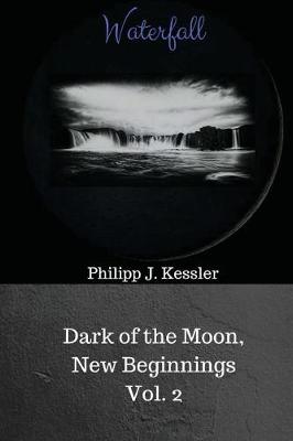 Cover of Dark of the Moon, New Beginnings Vol. 2