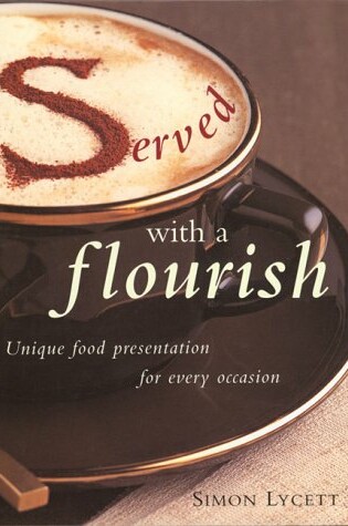 Cover of Served with a Flourish