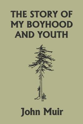 Book cover for The Story of My Boyhood and Youth (Yesterday's Classics)