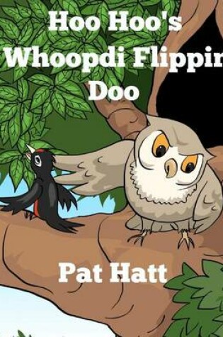 Cover of Hoo Hoo's Whoopdi Flippin Doo