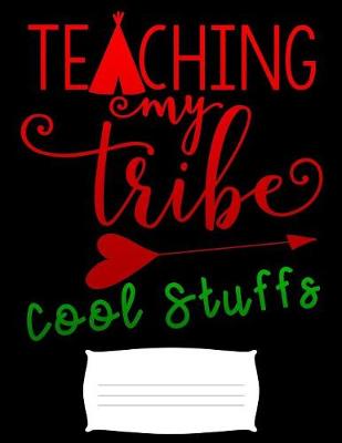 Book cover for teaching my tribe cool stuffs