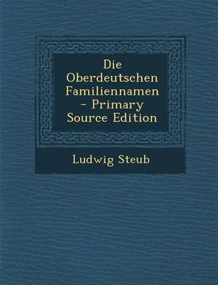 Book cover for Die Oberdeutschen Familiennamen