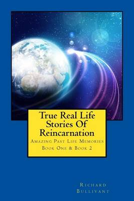 Book cover for True Real Life Stories Of Reincarnation