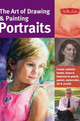 Cover of The Art of Drawing & Painting Portraits (Collector's Series)