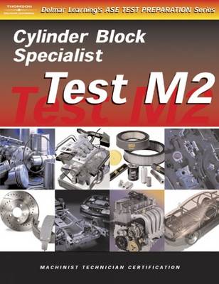 Book cover for Test Preparation for Engine Machinists -test M2: Cylinder Block Specialist, Gas or Diesel