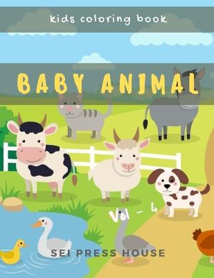 Book cover for Kids Coloring Book Baby Animal Vol-4