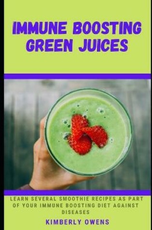 Cover of Immune Boosting Green Juices