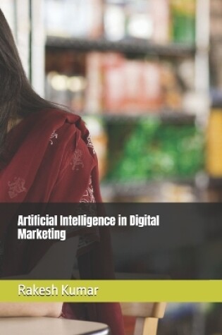 Cover of Artificial Intelligence in Digital Marketing