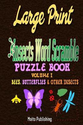 Book cover for Large Print Insects Word Scramble Puzzle Book