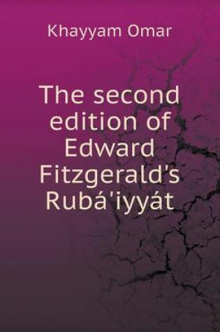 Cover of The second edition of Edward Fitzgerald's Rubá'iyyát