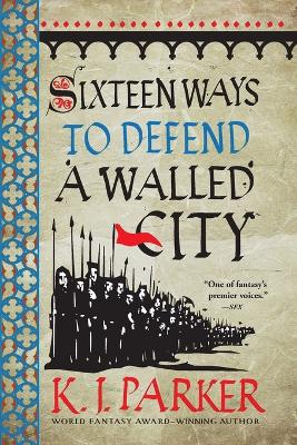 Book cover for Sixteen Ways to Defend a Walled City