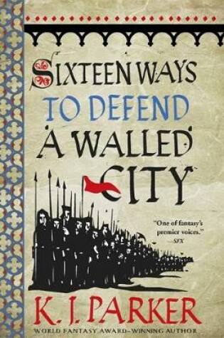 Cover of Sixteen Ways to Defend a Walled City