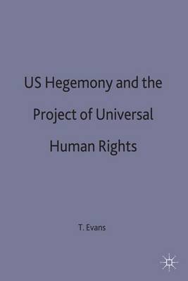 Cover of US Hegemony and the Project of Universal Human Rights