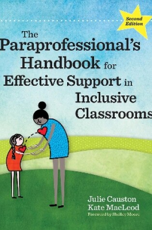 Cover of The Paraprofessional's Handbook for Effective Support in Inclusive Classrooms