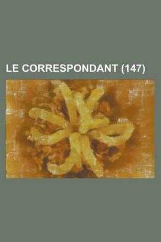 Cover of Le Correspondant (147)