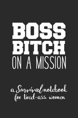 Book cover for Boss Bitch On A Mission