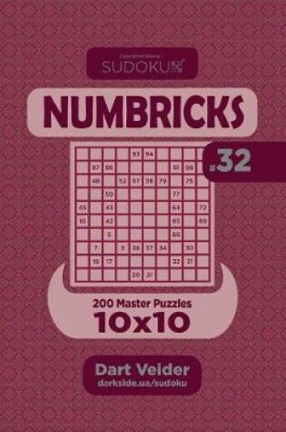 Cover of Sudoku Numbricks - 200 Master Puzzles 10x10 (Volume 32)