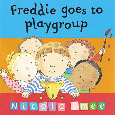 Book cover for Freddie Goes To Playgroup