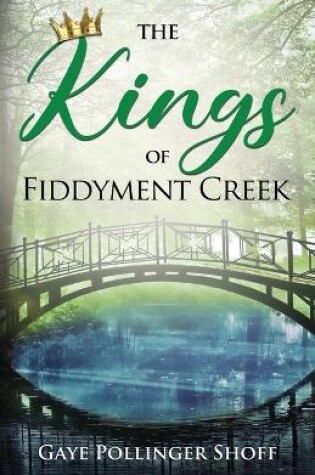 Cover of The Kings of Fiddyment Creek