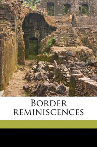 Cover of Border Reminiscences