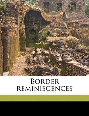 Book cover for Border Reminiscences