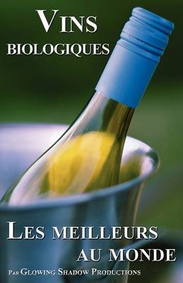 Book cover for Les Meilleurs Vins Biologiques Au Monde