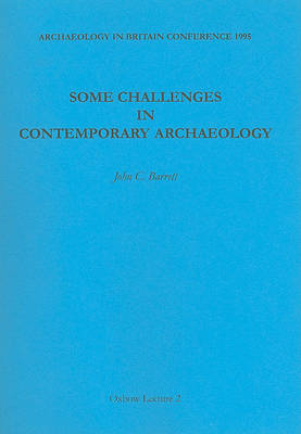 Book cover for Some Challenges in Contemporary Archaeology