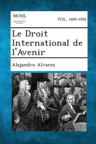 Cover of Le Droit International de L'Avenir