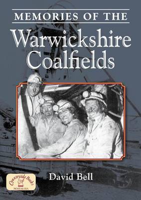 Book cover for Memories of the Warwickshire Coalfields