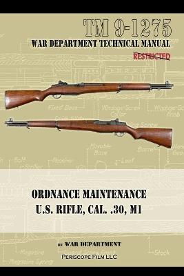 Book cover for U.S. Rifle, Cal. .30, M1