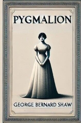 Cover of Pygmalion(Illustrated)