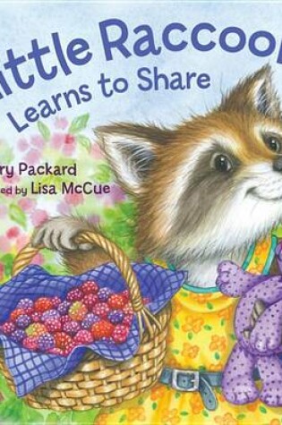 Cover of Little Raccoon Learns to Share