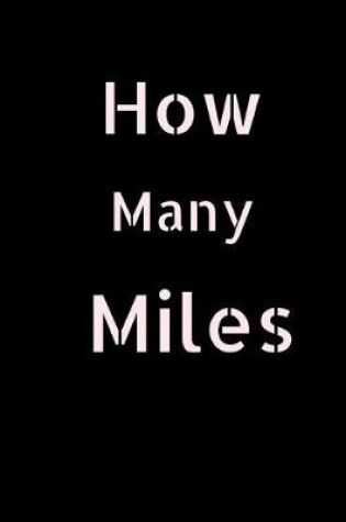 Cover of How Many Miles
