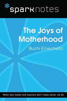 Book cover for The Joys of Motherhood (Sparknotes Literature Guide)