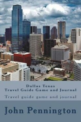 Cover of Dallas Texas Travel Guide Game and Journal
