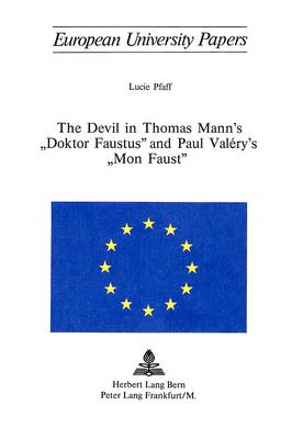 Cover of The Devil in Thomas Mann's -Doktor Faustus- And Paul Valery's -Mon Faust-