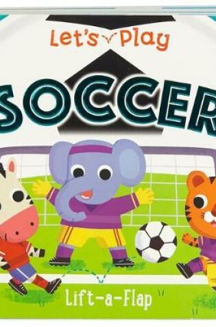 Cover of Let's Play Soccer