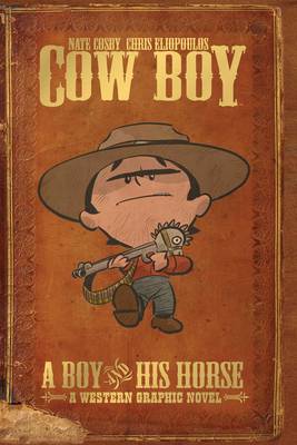 Cover of Cow Boy Vol. 1 A Boy and His Horse