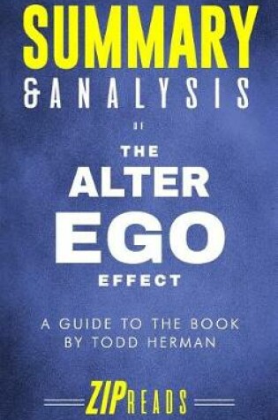 Cover of Summary & Analysis of The Alter Ego Effect