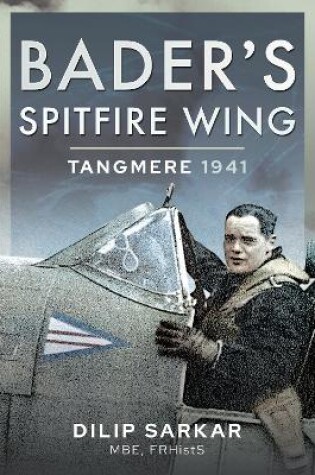 Cover of Bader's Spitfire Wing: Tangmere 1941