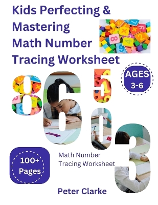 Book cover for Kids Perfecting & Mastering Math Number Tracing Worksheet