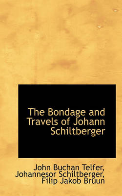 Book cover for The Bondage and Travels of Johann Schiltberger