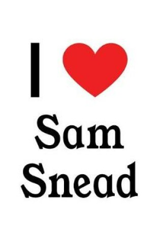 Cover of I Love Sam Snead